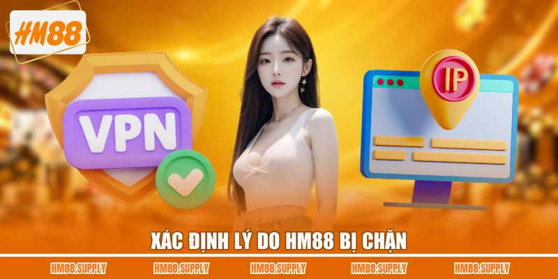 Xác định lý do HM88 bị chặn